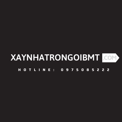 Xây Nhà Trọn Gói BMT